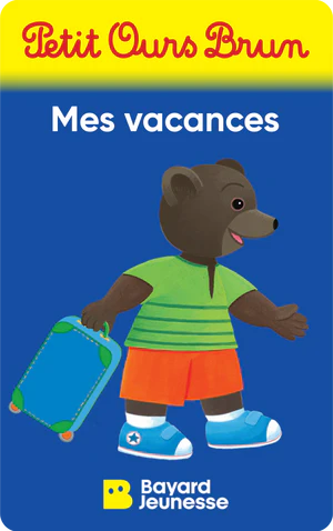 Petit Ours Brun - Mes vacances