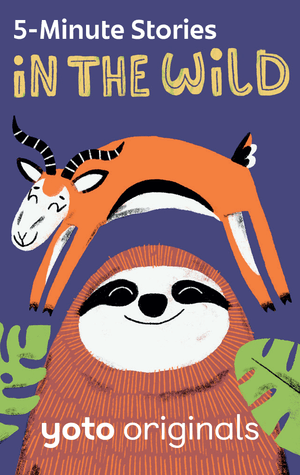 5-Minute Stories: In the Wild